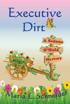 [A Sedona O'Hala Mystery 04] • Executive Dirt